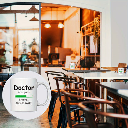 Doctor In Progress" 11oz Ceramic Mug - Humorous Graduation Gift for Medical Students, PhDs & Office Use with Unique Loading Design