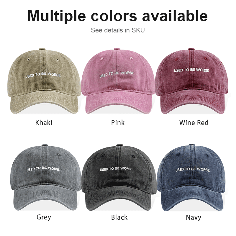 Casquette Dad Hat "Used To Be Worse" - Vintage Lavé