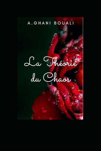 La Théorie du Chaos - Roman de science-fiction dystopique par A.Ghani Bouali