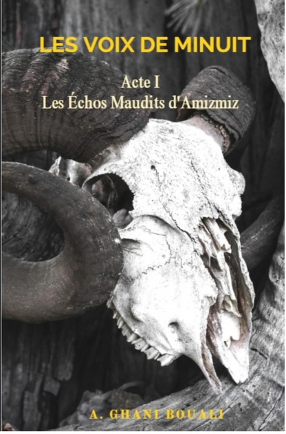 Les Voix de Minuit: Acte I Les Échos Maudits d'Amizmiz