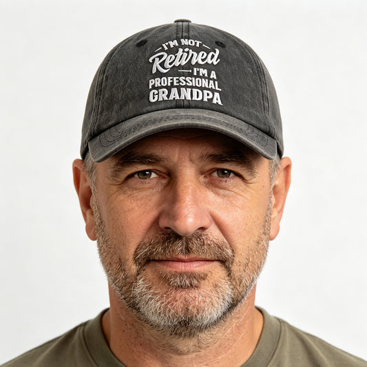 I'm Not Retired I'm A Professional Grandpa Hat - Funny Washed Cotton Baseball Cap For Men